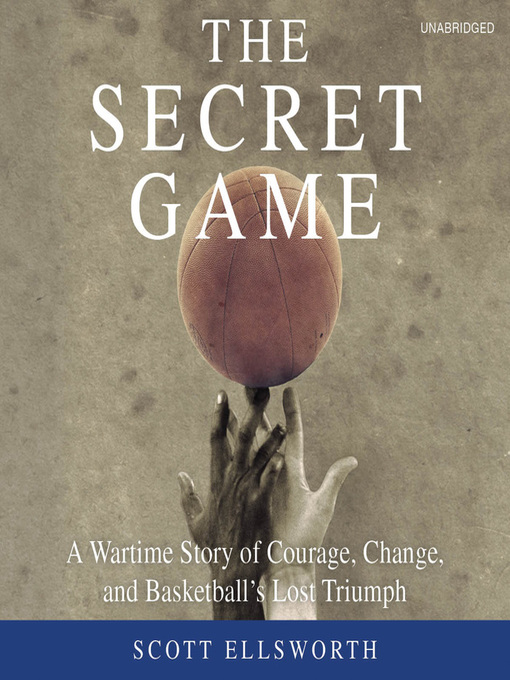 Title details for The Secret Game by Scott Ellsworth - Available